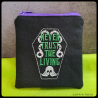 Porte-monnaie never trust the living