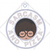 Sarcasm and PIZZA - bijou de sac