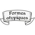 FORMES ATYPIQUES
