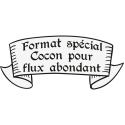 Forme Cocon flux abondant