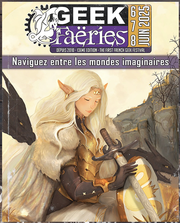 RETRAIT GRATUIT les 7 et 8 juin au Geek Faëries